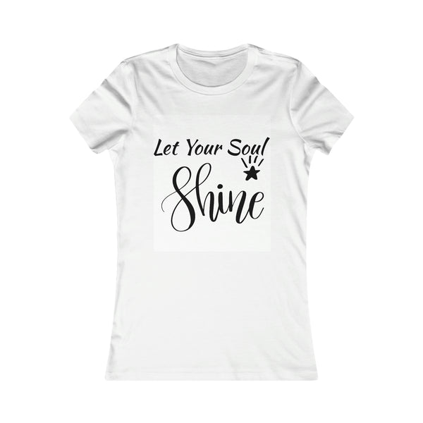 Let Your Soul Shine Tee